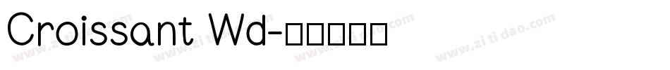 Croissant Wd字体转换